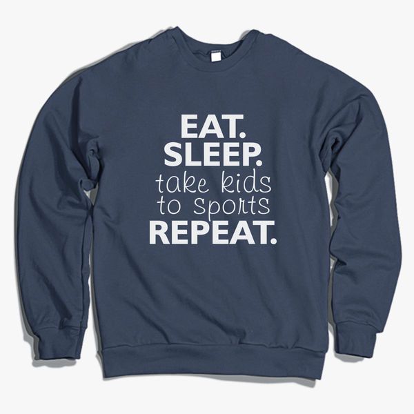Eat Sleep Take Kids Crewneck Sweatshirt Hoodiego Com - eat sleep roblox youth t shirt hoodiego com