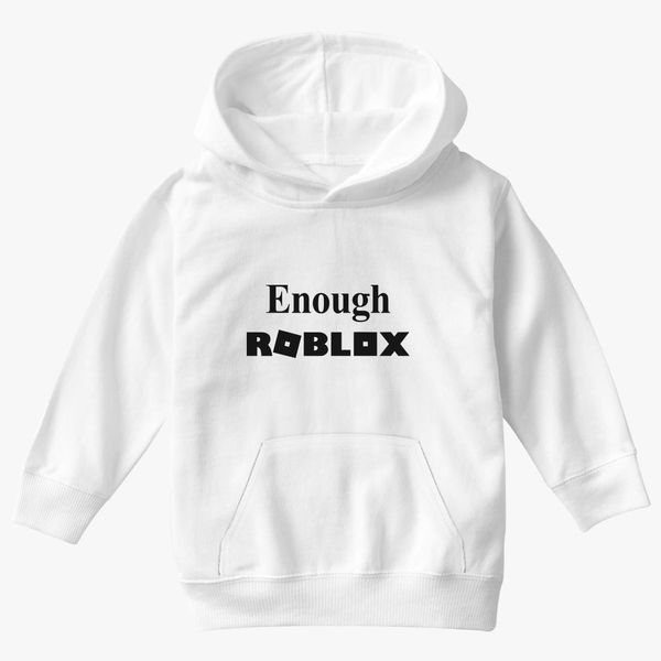 Enough Roblox Kids Hoodie Hoodiego Com - light grey hoodie roblox