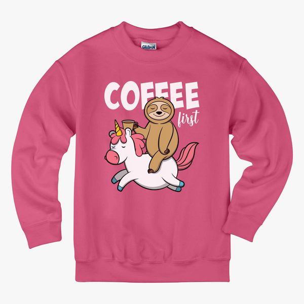 Coffee First | Sloth Riding A Unicorn Kids Sweatshirt | Hoodiego.com