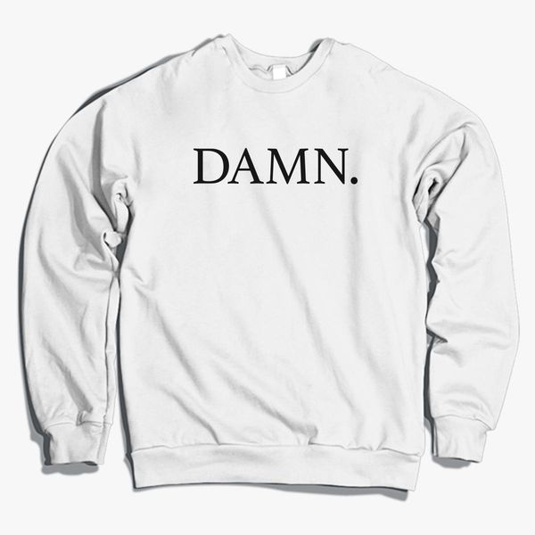 tryk Pol ordningen Damn. Kendrick Lamar Crewneck Sweatshirt | Hoodiego.com